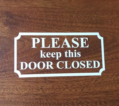 2 Please Keep This Door Closed Decal Sign Window Diy Save Door Etsy