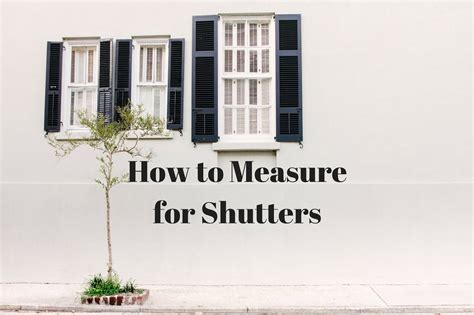 How To Measure For Shutters On A House How To Measure For Exterior