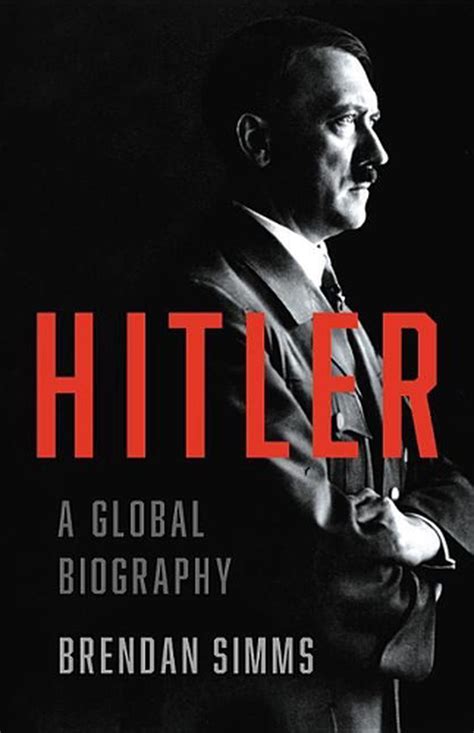 Hitler A Global Biography By Brendan Simms English Hardcover Book