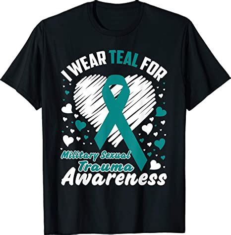 Amazon Com I Wear Teal For Military Sexual Trauma Awareness T Shirt