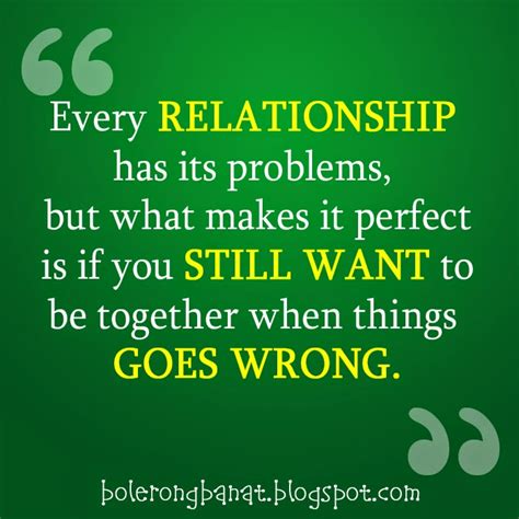 Every Relationship Has Its Problems ~ Bolerong Banat Cheezy Quotes