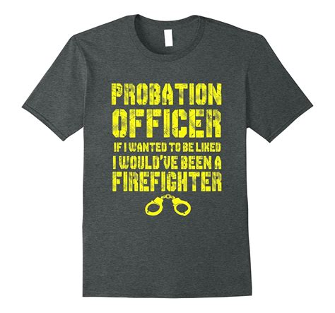 probation officer t shirt firefighter t shirt vaci vaciuk