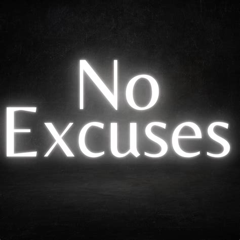 No Excuses Led Neon Sign My Neon Lights