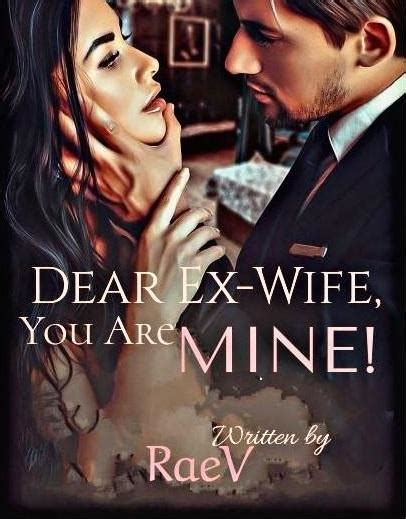 read dear ex wife you are mine chapter 15