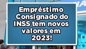 Empr Stimo Consignado Do Inss Tem Novos Valores Em