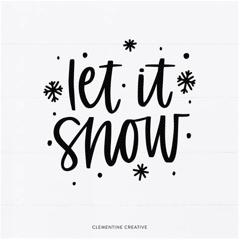 Let It Snow Svg Winter Svg Holiday Svg By Clementine Creative