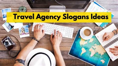 Travel Agency Slogans Ideas How To Create Catchy Travel Slogans For