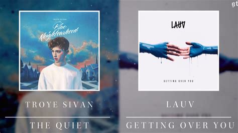 14) called getting over you, and the synthy pop track is as emotive as the title indicates. Lauv & Troye Sivan - Getting Over You (Mashup) - YouTube