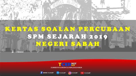 You can do the exercises online or download the worksheet as pdf. Kertas Soalan Percubaan SPM Sejarah 2019 Negeri Sabah ...