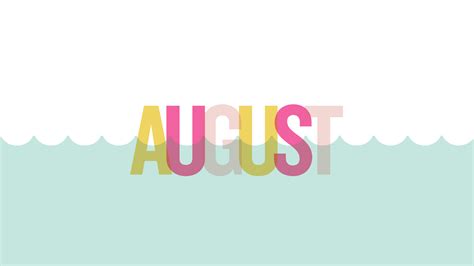 Colorful August In White Blue Background Hd August Wallpapers Hd