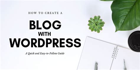 How To Create A Blog With Wordpress In 2020 A Quick And Easy To