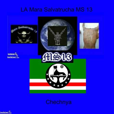 La Mara Salvatrucha Ms 13 Chechnya La Mara Salvatrucha Ms Flickr