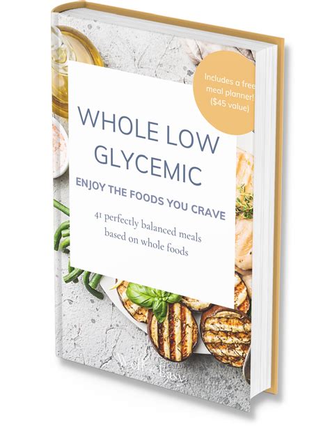 Low Glycemic Whole Recipe Book