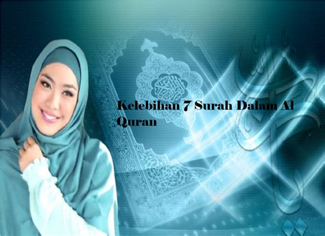 Cuma kita tidak tahu, bila ia. Kelebihan 7 Surah Dalam Al Quran - My Info Maya