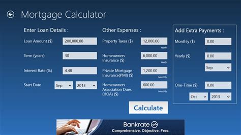Advanced extra mortgage payments calculator. Bankrate Mortgage for Windows 8 and 8.1