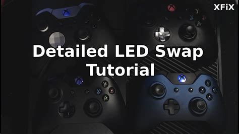 Xbox One Detailed Controller Led Swap Tutorial Youtube
