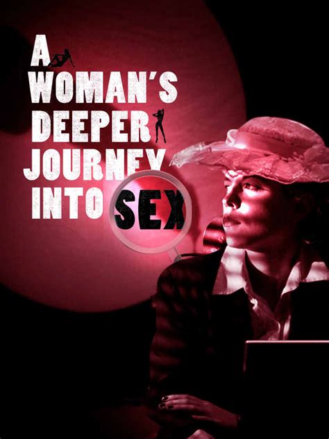 Prime Video A Womans Deeper Journey Into Sex