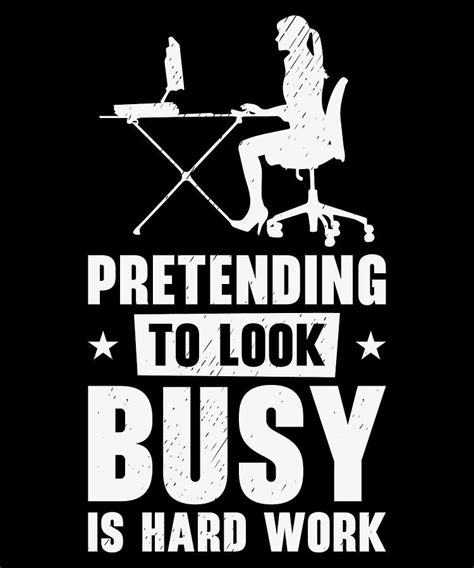 Pretending Busy Hard Work Employee Office Work Digital Art By Toms Tee
