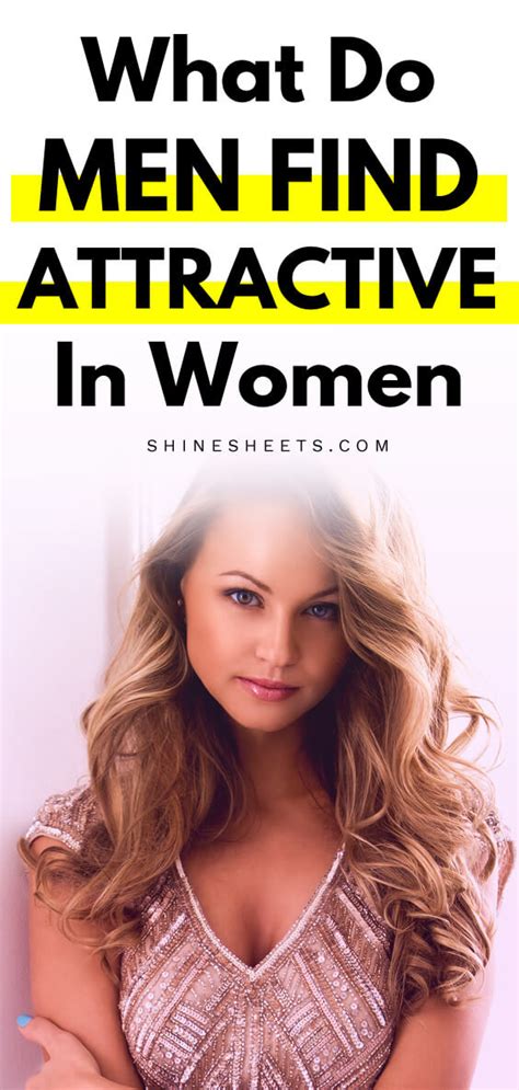 What Do Men Find Attractive In Women 10 Science Based Facts