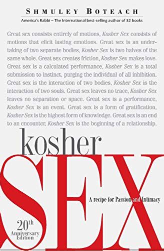 Kosher Sex A Recipe For Passion And Intimacy By Shmuley Boteach Goodreads