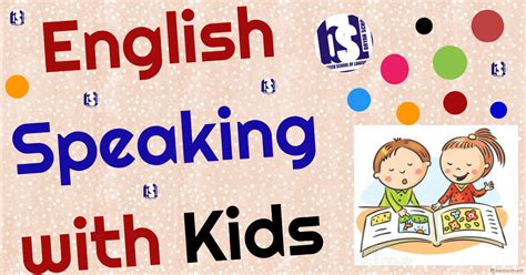 Bsl Kids English Speaking Course English Speaking Communication