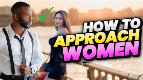 How And When To Approach Women Youtube