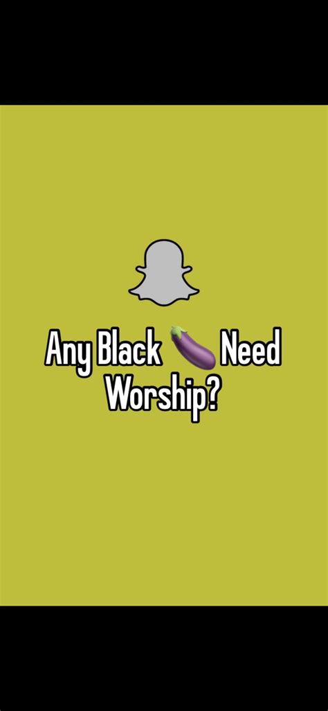 Any Big Black Cocks Need Worshiping S👻 Rbbcworshipping
