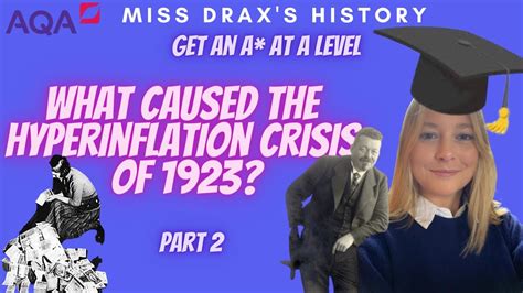 Causes Of Hyperinflation Part Ii As Level History Youtube