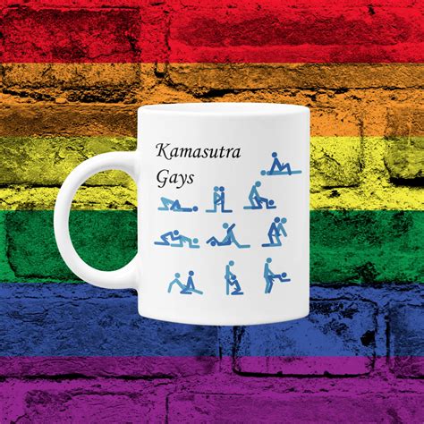 Kamasutra Gays Mug Gay Pride Mug Funny Gay Pride Mug Gay Etsy