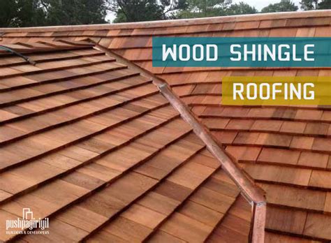 Pros Of Choosing Wood Shingle Roofing