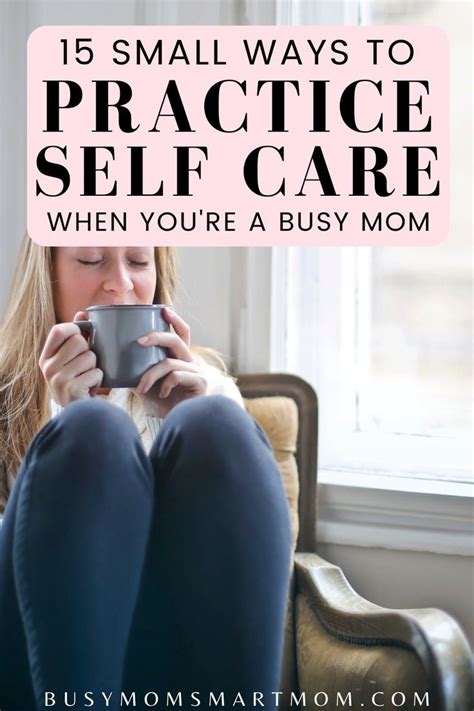 15 Self Care Ideas For Busy Moms Who Have No Time In 2020 Self Care Self Care Routine