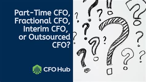 Part Time Cfo Fractional Cfo Interim Cfo Or Outsourced Cfo Cfo Hub