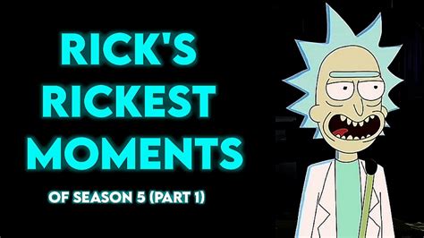 Ricks Funniest Moments Of Season 5 Episodes 1 5 Part 1 Rick And