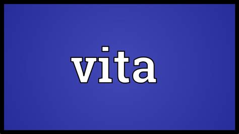 Vita Meaning - YouTube