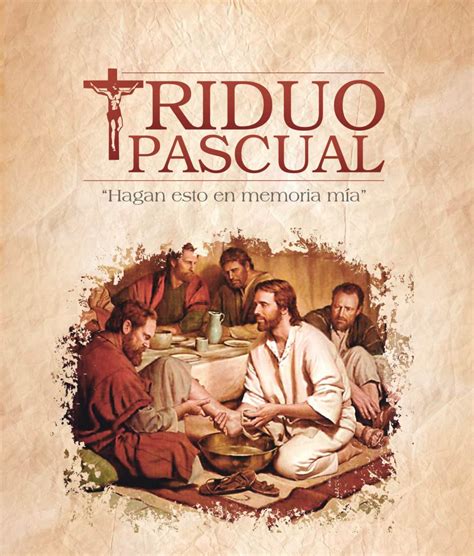 Parroquia De Santa Cruz ¿quÉ Es El Triduo Pascual ConÓcelo AquÍ