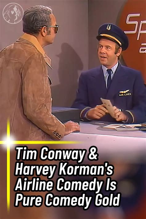 Tim Conway And Harvey Kormans Airline Comedy Is Pure Comedy Gold Wwjd