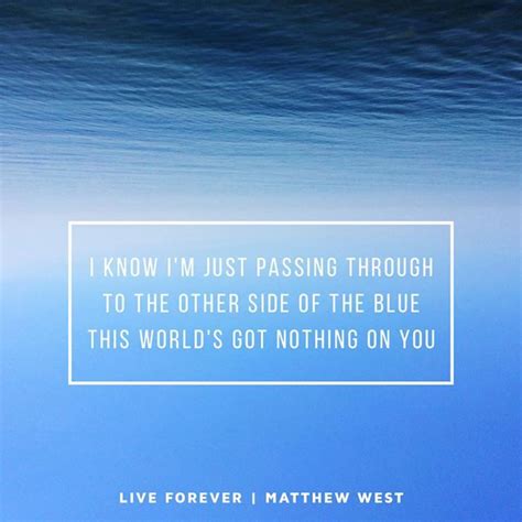 Live Forever By Matthew West Matthew West Daughters Of The King