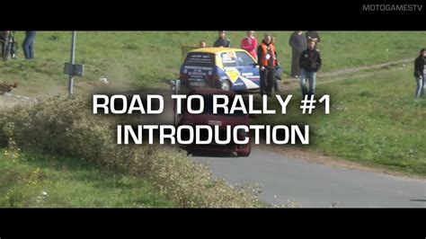 Road To Rally 1 Introduction Youtube