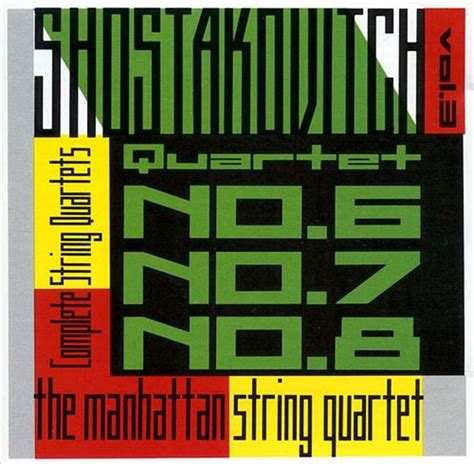Shostakovich The Manhattan String Quartet The Complete String
