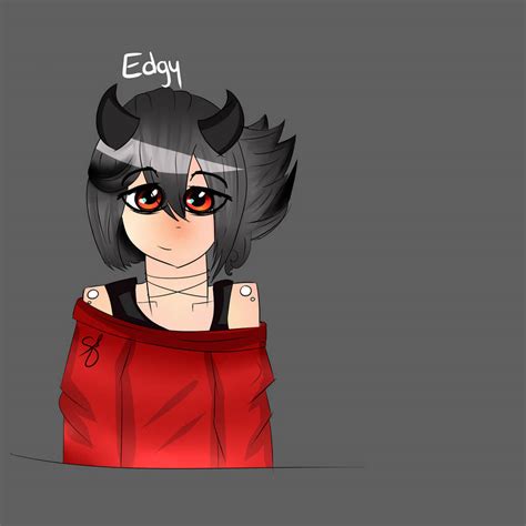 Edgy By Be Scar3 On Deviantart
