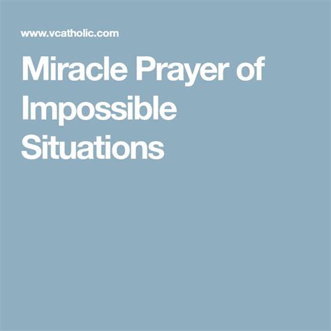 Miracle Prayer Of Impossible Situations Miracle Prayer Prayer For
