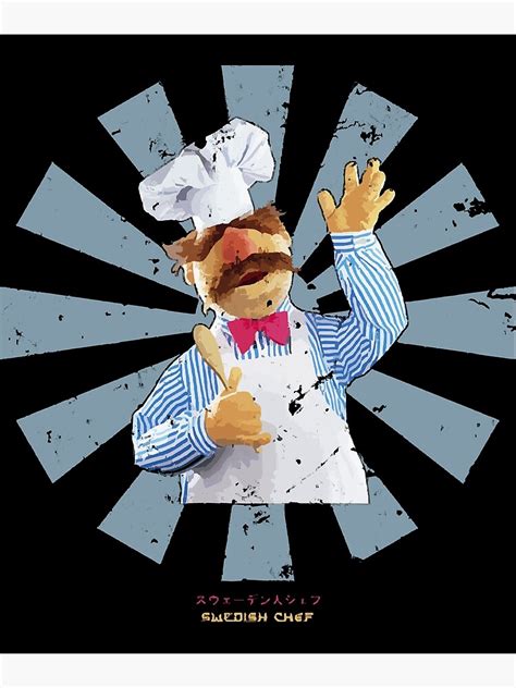 Swedish Chef Retro Japanese Muppets Poster For Sale By Marijnspaan