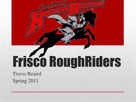 Ppt Frisco Roughriders Powerpoint Presentation Free Download Id