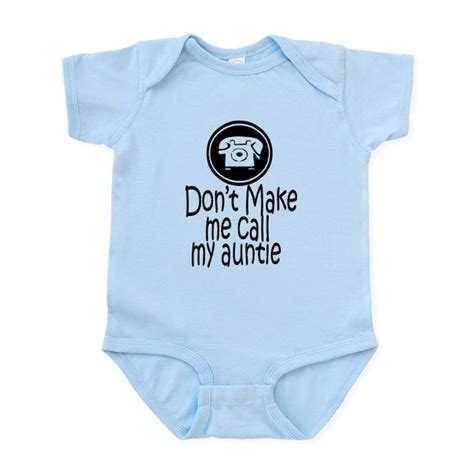 Don T Make Me Call My Auntie Body Suit By Admin Cp5746680