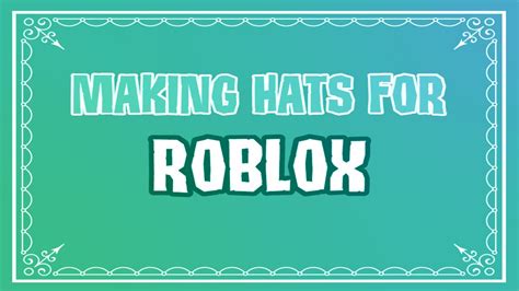 How I Started Making Hats For Roblox Ugc Program Youtube