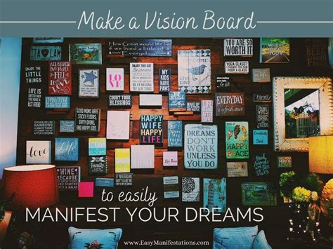 Make A Vision Board To Easily Manifest Your Dreams