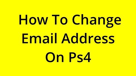 Solved How To Change Email Address On Ps4 Youtube