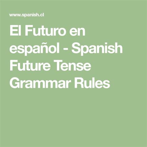 El Futuro En Español Spanish Future Tense Grammar Rules Tiempos