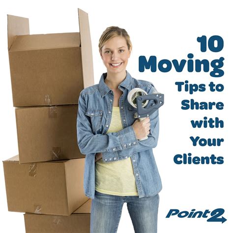 10 Moving Tips To Share With Your Clients