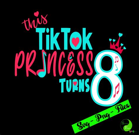 This Tik Tok Princess Turns 6 7 8 9 Svg Birthday Princess Etsy Uk